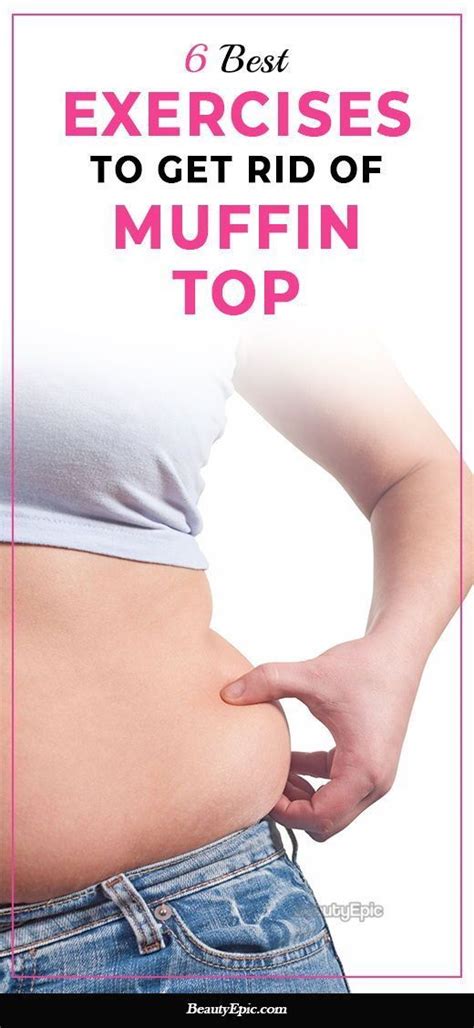 Best Exercises To Get Rid Of Muffin Top In Muffin Top