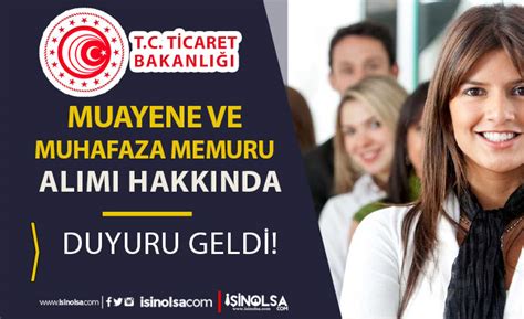 Ticaret Bakanlığı Muhafaza ve Muayene Memuru Alımı Hakkında Duyuru