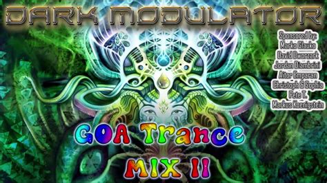 Goa Trance Mix Ii From Dj Dark Modulator Youtube