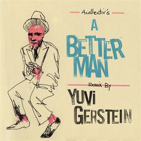 Yuvi Gerstein first release of 2012- Remix for "A better man" by ...