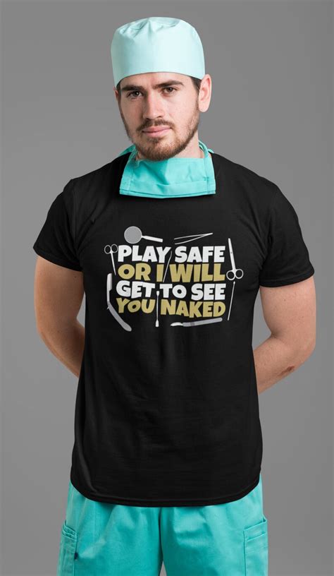 Play Safe Or I Will Get To See You Naked Tshirt Funny Etsy