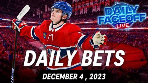 NHL DAILY BETS December 4 2023 Daily Faceoff Live YouTube