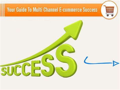 PPTX Your Guide To Multichannel Ecommerce Success PDFSLIDE NET