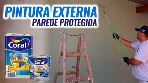 Pintura Completa Coral Acr Lico Total Prote O Sol Chuva Youtube