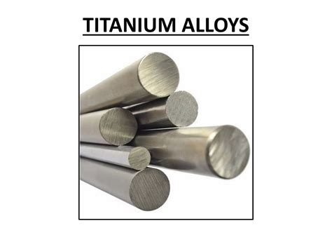 Ppt Titanium Alloys Powerpoint Presentation Free To Download Id 968406 Nweyn