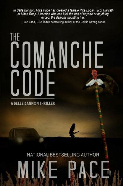 The Comanche Code A Crime Thriller By Mike Pace Paperback Barnes