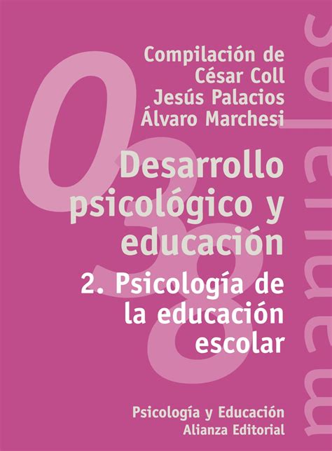 Desarrollo Psicologico Y Educacion Vol Psicologia De La Edu