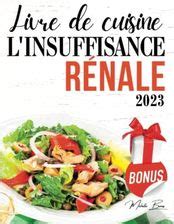 Livre De Cuisine Sur L Insuffisance R Nale Jours De Menus Avec