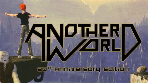 Another World 20th Anniversary Edition