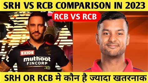 Srh Vs Rcb Playing 11 Srh Full Squad Srh Playing 11 2023 Srh 2023