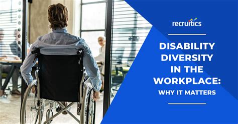 Disability Diversity in the Workplace: Why It Matters