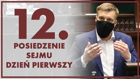 12 posiedzenie Sejmu dzień pierwszy ZAPIS TRANSMISJI YouTube