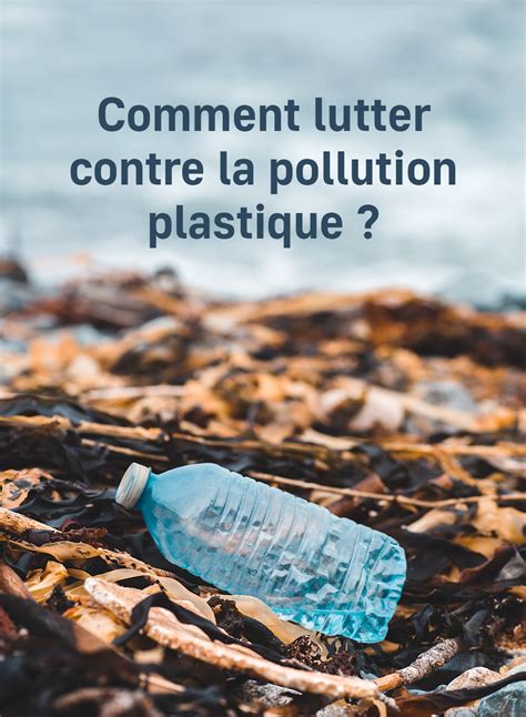 Ces Initiatives Bretonnes Pour Limiter Lusage Du Plastique Pollution