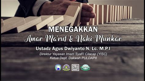 LIVE Menegakkan Amar Ma Ruf Nahi Munkar Ustadz Agus Dwiyanto N