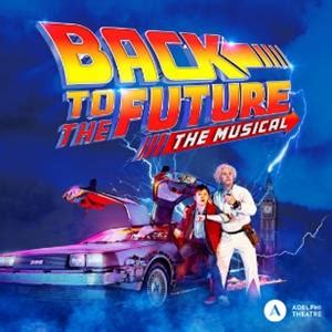 Blue Light Card - Back To The Future: The Musical Tickets | Monday, 02 Sep 2024 at 7:30 PM