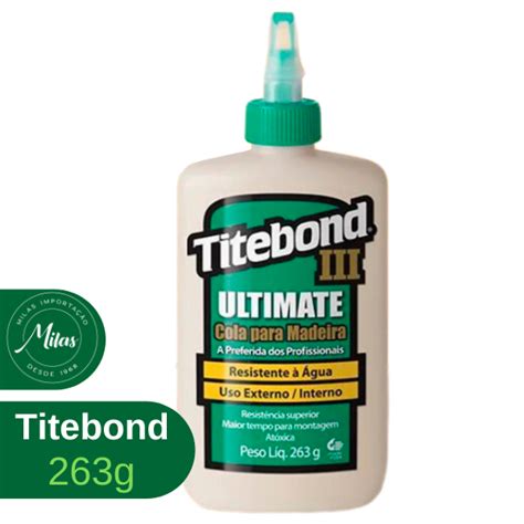 Cola Titebond Iii Ultimate Para Madeira G