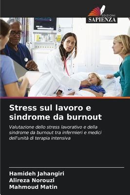 Stress Sul Lavoro E Sindrome Da Burnout Valutazione Dello Stress