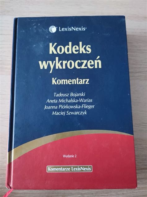 Kodeks Wykrocze Komentarz Wydanie Lexisnexis Pruszk W Kup