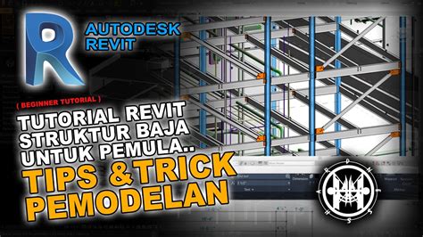 Tutorial Revit Struktur Baja Untuk Pemula Tips Dan Trik Pemodelan