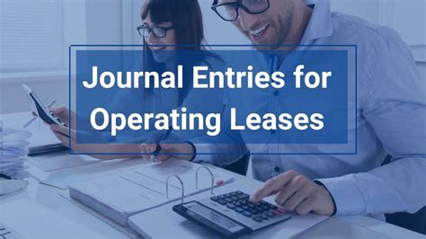 Calculating Your Journal Entries For Operating Leases Under Asc 842 Occupier