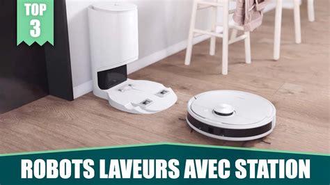 Meilleurs Robots Aspirateurs Laveurs Avec Station De Vidage