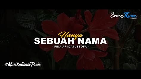 Puisi Cinta Hanya Sebuah Nama Musikalisasi Puisi Youtube