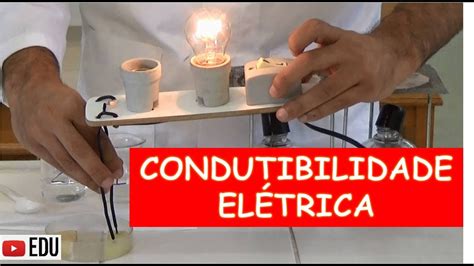 Experimentos de Química Condutibilidade Elétrica de alimentos cozidos