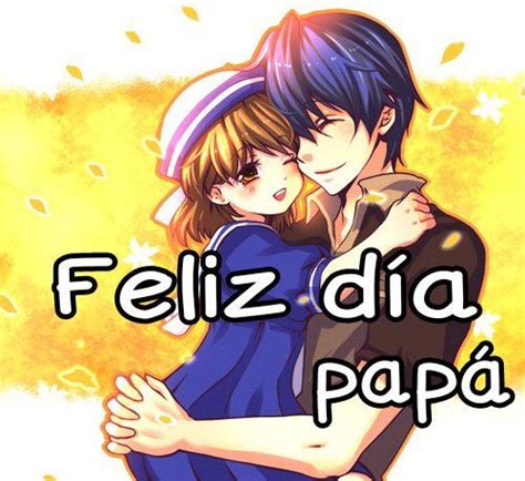 Feliz día del padre Anime Amino