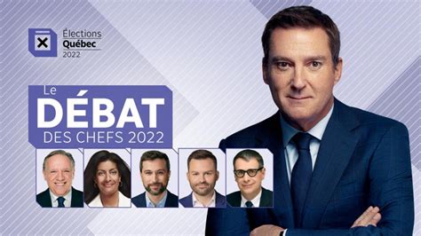 Élections Québec 2022 le débat Radio Canada Info