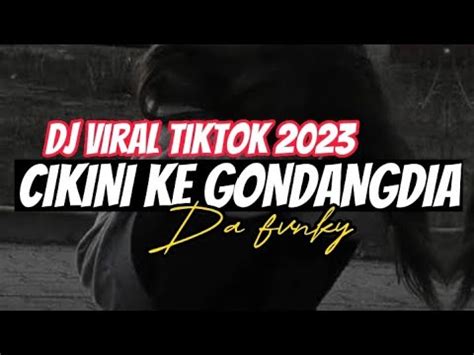 Dj Cikini Ke Gondangdia Remix Slow Deztroawangcikini Ke Gondangdia