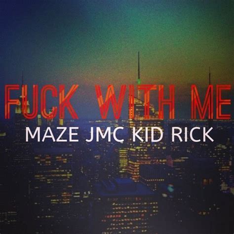 Stream Fuck With Me Ft Maze Kid Rick Prod By Davincibeats By Naturrall Listen Online For