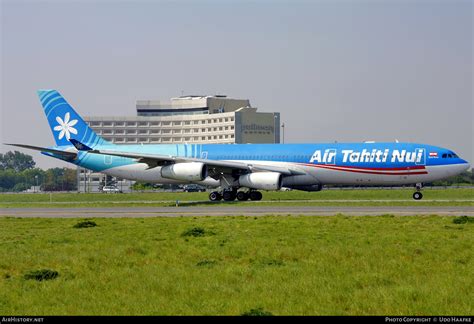 Aircraft Photo Of F OJTN Airbus A340 313X Air Tahiti Nui