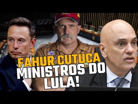 Sgt Fahur Da Cutucada Em Ministros Do Lula Sobre Elon Musk Youtube