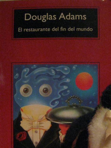 Douglas Adams El Restaurante Del Fin Del Mundo Libros Bicho Reactor