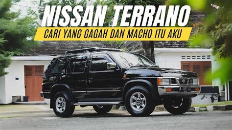 Nissan Terrano Mobil Suv Legendaris Di Indonesia Yang Gagah Macho Dan