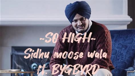 So High Sidhu Moose Wala Ft Bygbird Lyrical Version