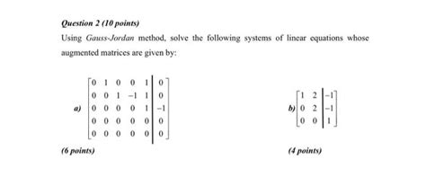 Solved Question 2 10 Points Using Gauss Jordan Method