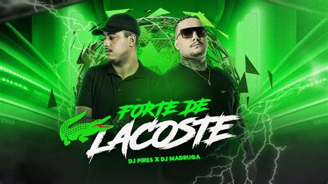 MEGA FUNK FORTE DE LACOSTE DJ PIRES E MADRUGA YouTube Music