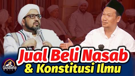 Jual Beli Nasab Konstitusi Ilmu Gus Baha Terbaru Youtube