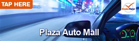 Plaza Auto Mall Pre-Owned - Used Car Dealer - Dealership Reviews