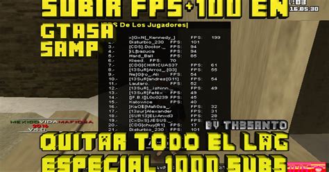 Th Santo Subir Los Fps En Gta Samp Y Quitar Todo El Lag Especial