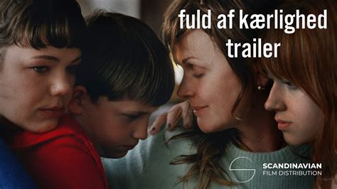 Fuld Af K Rlighed Trailer I Biografen Maj Youtube