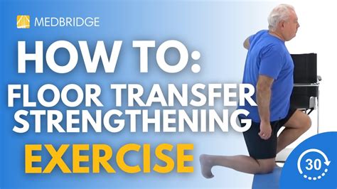 How To Do A Floor Transfer Strengthening Exercise Medbridge Youtube