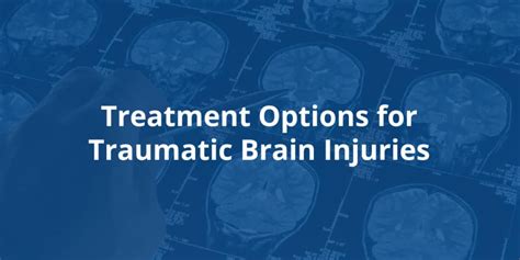 Treatment Options For Traumatic Brain Injuries Tbi Duboff And Associates