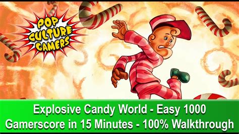 Explosive Candy World 100 Achievement Walkthrough Youtube