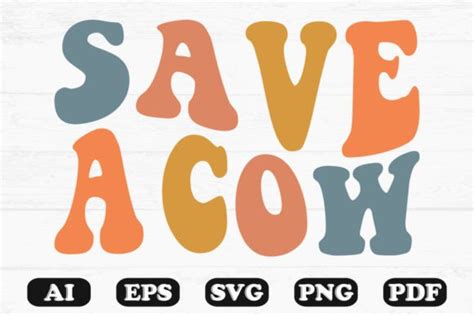 Save A Cow Retro Wavy Svg T Shirt Graphic By Hosneara 4767 · Creative