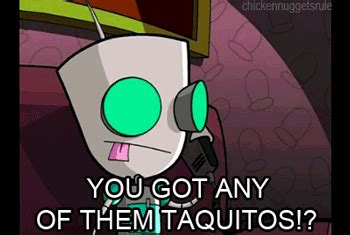 Invader Zim Gir Invader Zim Gir Taquitos Discover Share GIFs