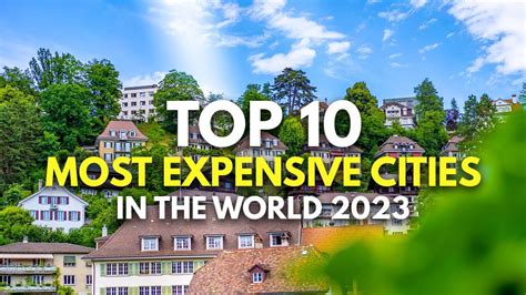 Top 10 Most Expensive Cities In The World 2023 Youtube