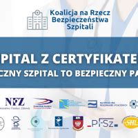 Uroczyste Wr Czenie Certyfikat W Bezpieczny Szpital To Bezpieczny Pacjent