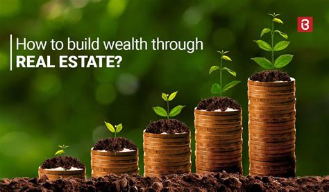 How To Build Wealth Through Real Estate Bramhacorp